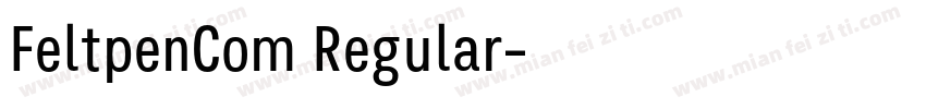 FeltpenCom Regular字体转换